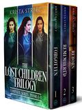 The Lost Children Trilogy: Complete Series by Krista Street