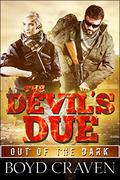 The Devil's Due (Out of the Dark #3) by Boyd Craven