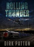 Rolling Thunder by Dirk Patton, Jeffrey Kafer