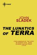 The Lunatics of Terra by John Sladek