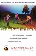 The Restraint of Beasts by Magnus Mills