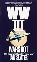 WW III: Warshot (WW III #5) by Ian Slater