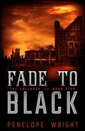 Fade to Black (The Collapse #5) by Penelope Wright