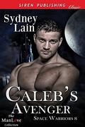 Caleb's Avenger (Space Warriors #8) by Sydney Lain