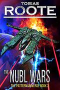 The Nubl Wars  (The Pattern Universe Book 3) by Tobias Roote