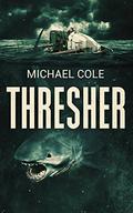 Thresher by Michael R. Cole