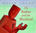 The Robot and the Bluebird by David Lucas