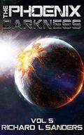 The Phoenix Darkness (The Phoenix Conspiracy #5) by Richard L. Sanders