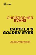 Capella's Golden Eyes by Christopher Evans