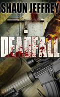 Deadfall by Shaun Jeffrey