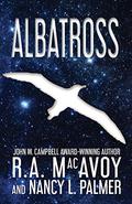 Albatross  (Volume 1) by R.A. MacAvoy