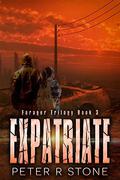 Expatriate (Forager #3) by Peter R. Stone