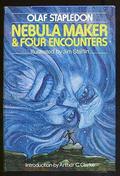 Nebula Maker/Four Encounters by Olaf Stapledon