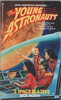 Space Blazers (The Young Astronauts #3) by Rick North