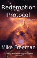 Redemption Protocol (Contact #1) by Mike Freeman