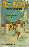 Ice and Iron by Wilson Tucker