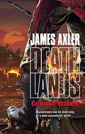 Crimson Waters (Deathlands #106) by James Axler