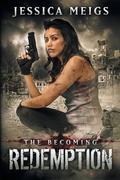 Redemption (The Becoming #5) by Jessica Meigs