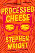 Processed Cheese by Stephen Wright