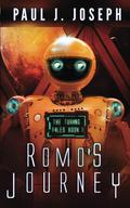 Romo's Journey  (The Turing Files: Book 1) by Paul J. Joseph