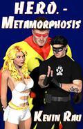 Metamorphosis (H.E.R.O. #1) by Kevin Rau