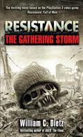 Resistance: The Gathering Storm by William C. Dietz