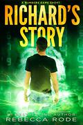 Richard's Story (Numbers Game #0.5) by Rebecca Rode