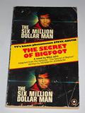 The Secret of Bigfoot (Six Million Dollar Man #9) by Mike Jahn
