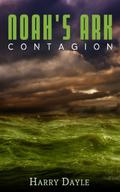 Noah's Ark: Contagion (Noah's Ark #2) by Harry Dayle
