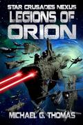 Legions of Orion by Michael G. Thomas