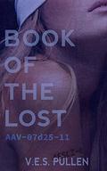 Book of the Lost: AAV-07d25-11 (The JAK2 Cycle #3) by V.E.S. Pullen