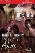 Into the Abyss (Hyrruld Warriors #2) by Jools Louise