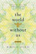 The World Without Us by Mireille Juchau