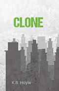 Clone  (The Breeder Cycle) by K.B. Hoyle