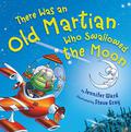 There Was an Old Martian Who Swallowed the Moon Paperback and Audio CD by Jennifer Ward