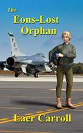 The Eons-Lost Orphan (The Space Orphan #1) by Laer Carroll