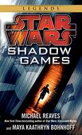 Star Wars: Shadow Games by Michael Reaves