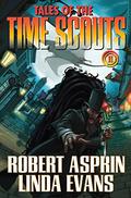 Tales of the Time Scouts 2 by Robert Lynn Asprin
