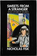 Sweets from a Stranger: And Other SF Stories by Nicholas Fisk