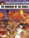 The Morning of the World (Yoko Tsuno #17) by Roger Leloup