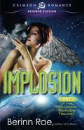 Implosion (Colliding Worlds Trilogy #2) by Berinn Rae