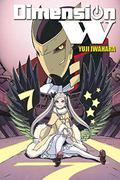 Dimension W. Tom 7 (Dimension W #7) by Yuji Iwahara