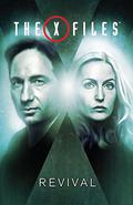 X-Files, Volume 1: Revival (The X-Files 2016-2017 #1) by Matthew Dow Smith