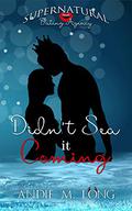 Didn't Sea it Coming by Andie M. Long
