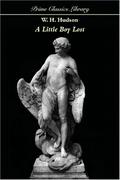 A Little Boy Lost by William H. Hudson