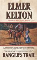 Ranger's Trail (Texas Rangers #4) by Elmer Kelton