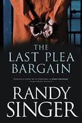 The Last Plea Bargain by Randy Singer