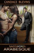 Safeword: Arabesque by Candace Blevins