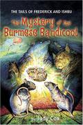 The Mystery of the Burmese Bandicoot (The Tails of Frederick and Ishbu #1) by Judy Cox