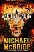 Ancient Enemy by Michael McBride